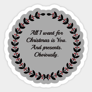 All I want For Christmas Sticker